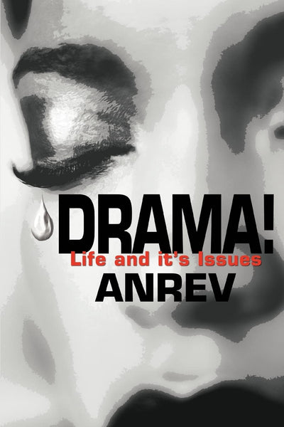 Drama!: Life and it's Issues