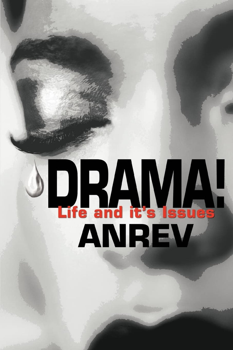 Drama!: Life and it's Issues