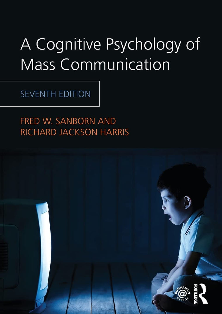 A Cognitive Psychology of Mass Communication