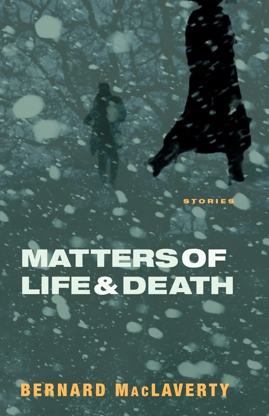 Matters of Life and Death: Stories