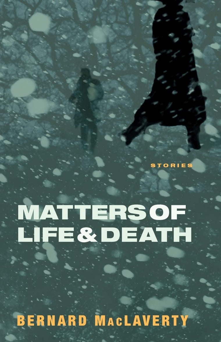 Matters of Life and Death: Stories