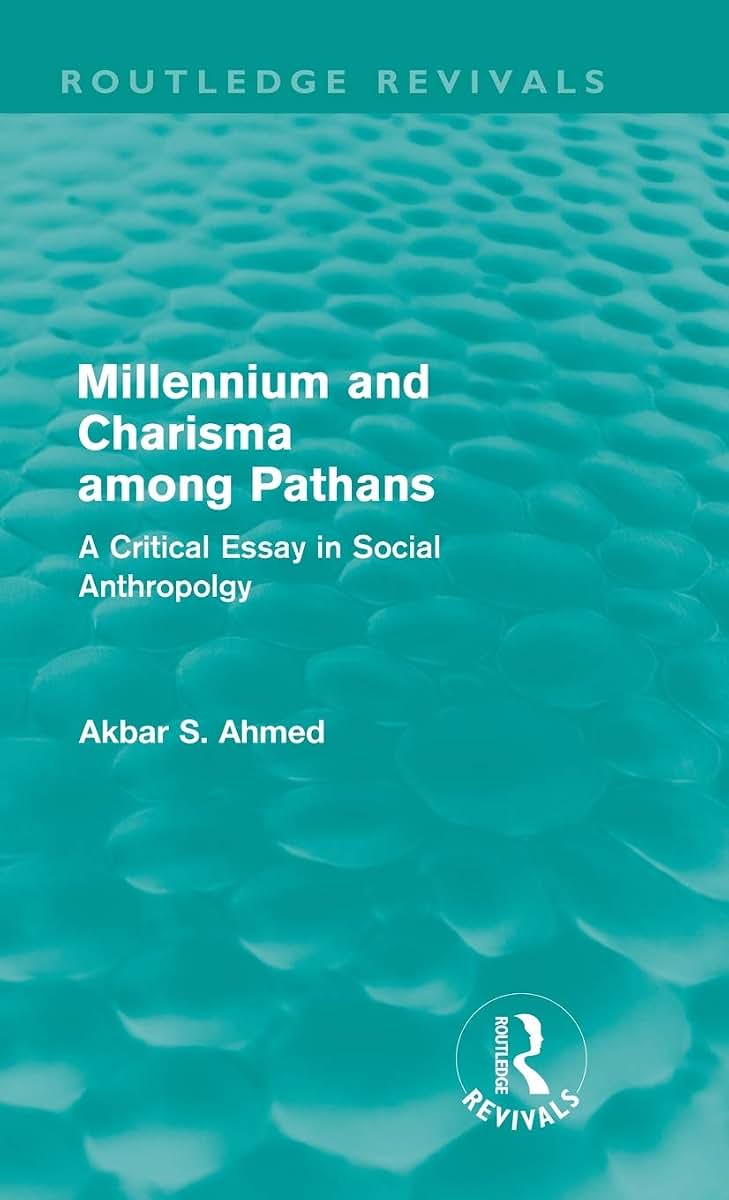 Millennium and Charisma Among Pathans (Routledge Revivals): A Critical Essay in Social Anthropology