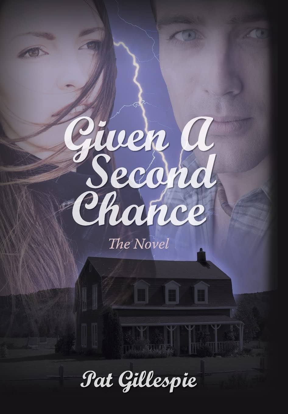 Given a Second Chance: The Novel