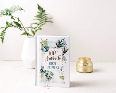 100 Favorite Bible Prayers: Devotions and Prayers to Rest In God's Presence (A 100-Day Devotional)