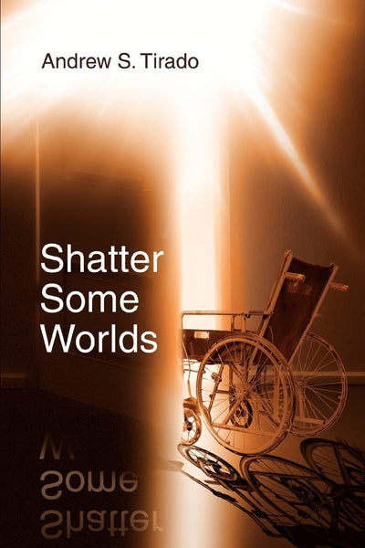 Shatter Some Worlds: Tales of Professional Liars and Those of us who say: "Hey, You're Full of Shit"
