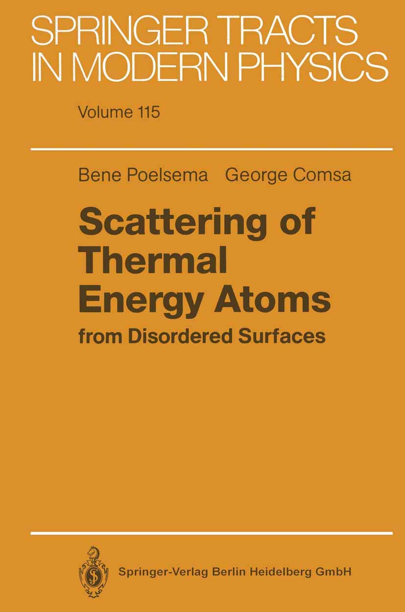 Scattering of Thermal Energy Atoms: from Disordered Surfaces (Springer Tracts in Modern Physics)
