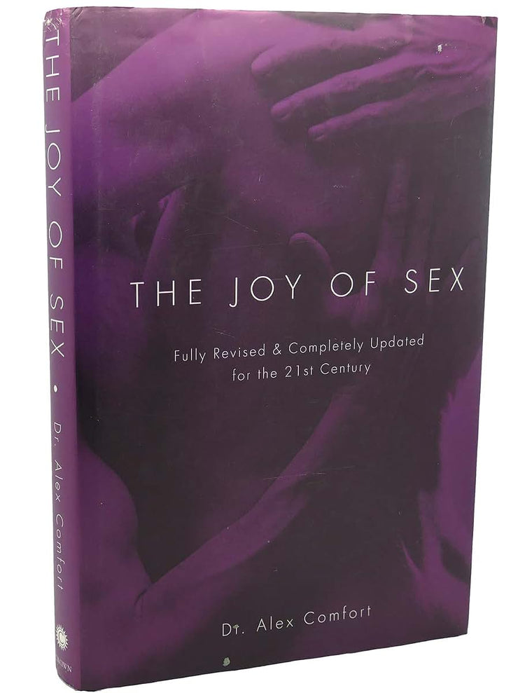 The Joy of Sex: Fully Revised & Completely Updated for the 21st Century