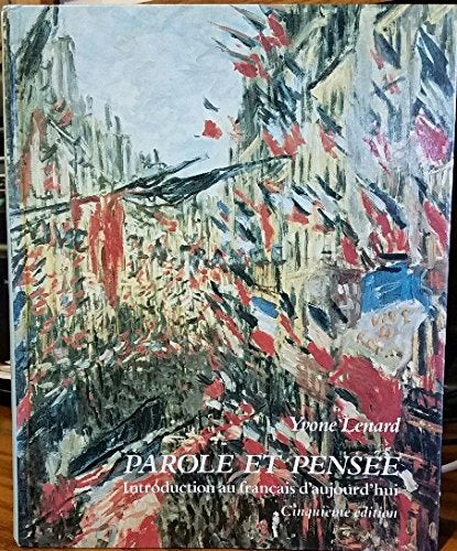 Parole Et Pensee: Introduction Au Francais d Aujourd Hui