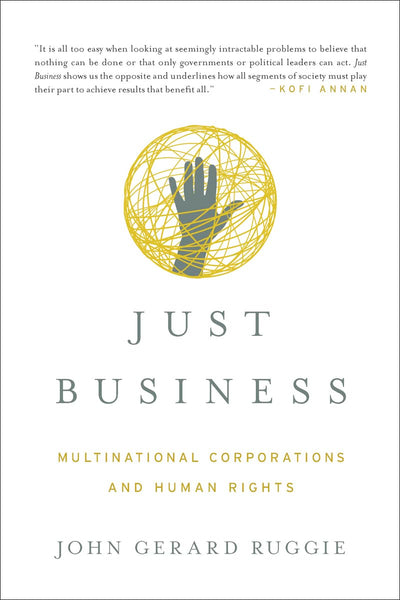 Just Business: Multinational Corporations and Human Rights (