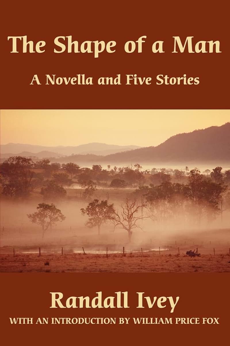 The Shape of a Man: A Novella and Five Stories