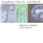 Kingdom, Church, and World: Biblical Themes for Today: Biblical Themes for Today