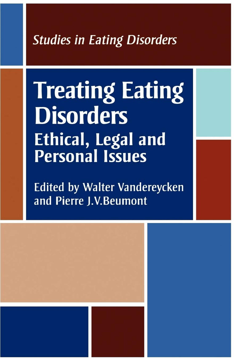 Treating Eating Disorders: Ethical, Legal and Personal issues