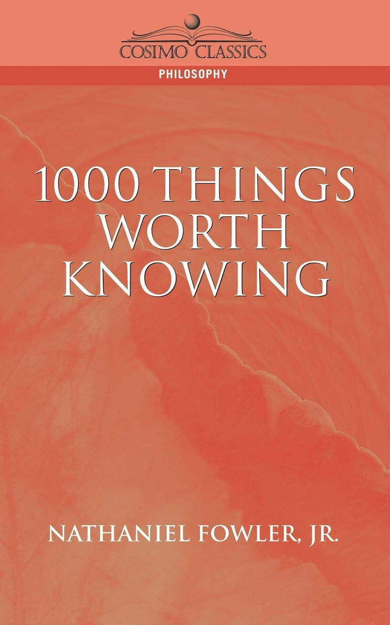 1000 Things Worth Knowing