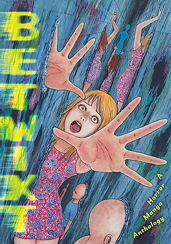 Betwixt (Betwixt: A Horror Manga Anthology)