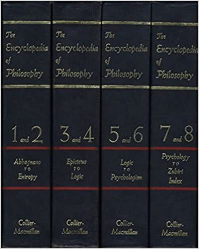 The Encyclopedia of Philosophy (8 Volumes in 4)
