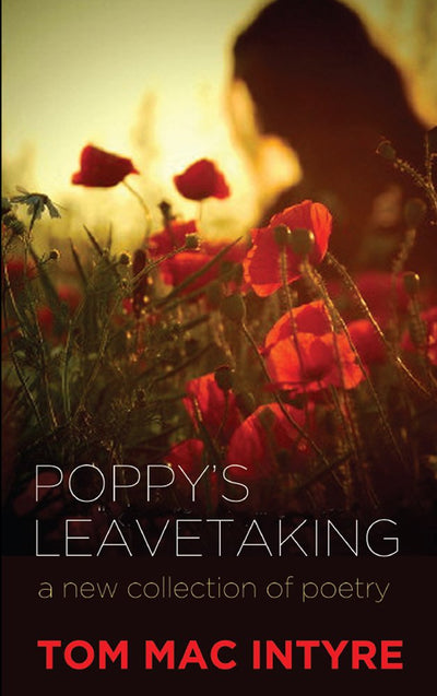 Poppy's Leavetaking: New Poems