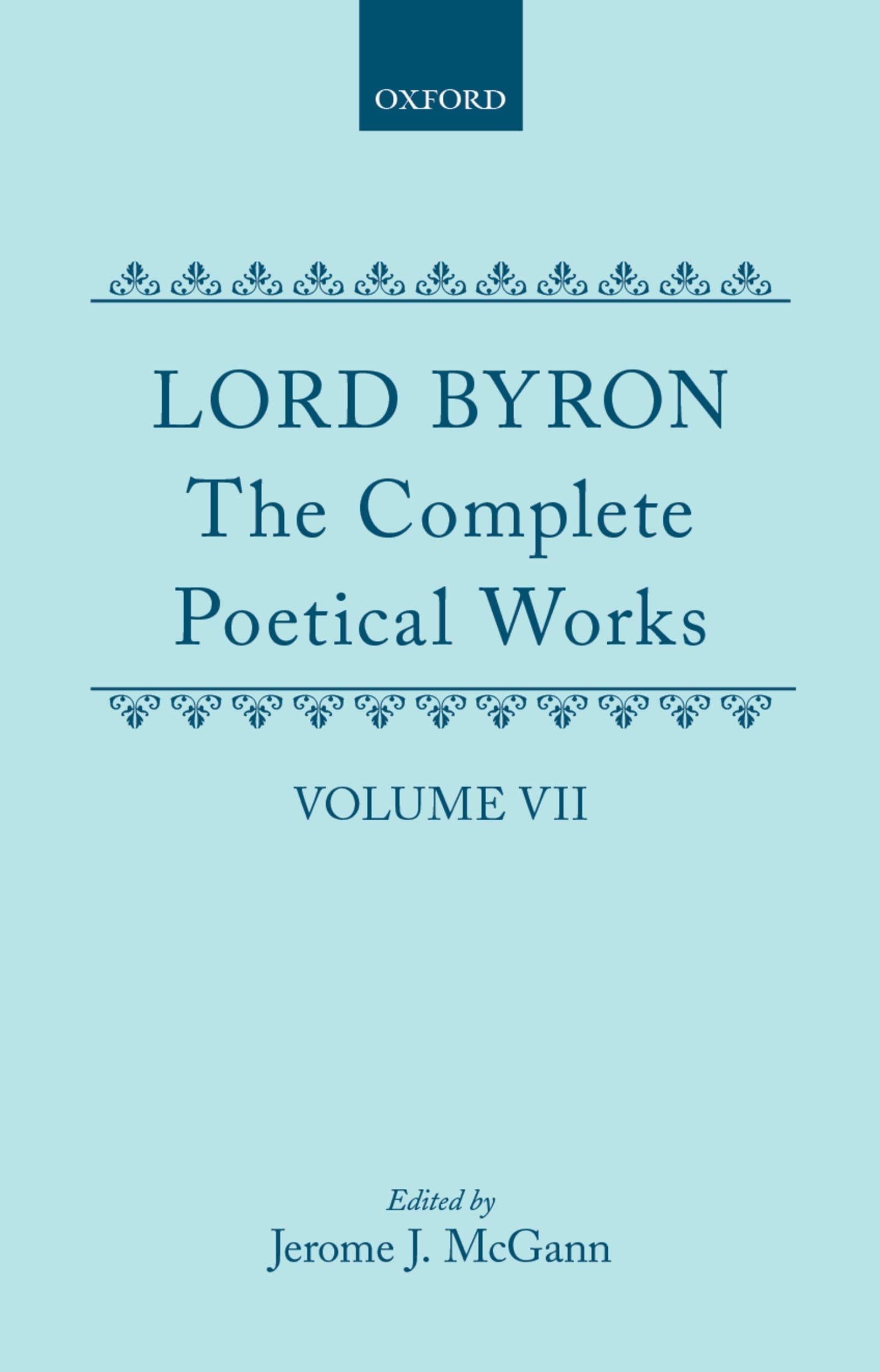 The Complete Poetical Works: Volume VII (c OET t Oxford English Texts)