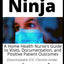 OASIS Ninja: A Home Health Nurse's Guide to Visits, Documentation, and Positive Patient Outcomes (Ninja Series)