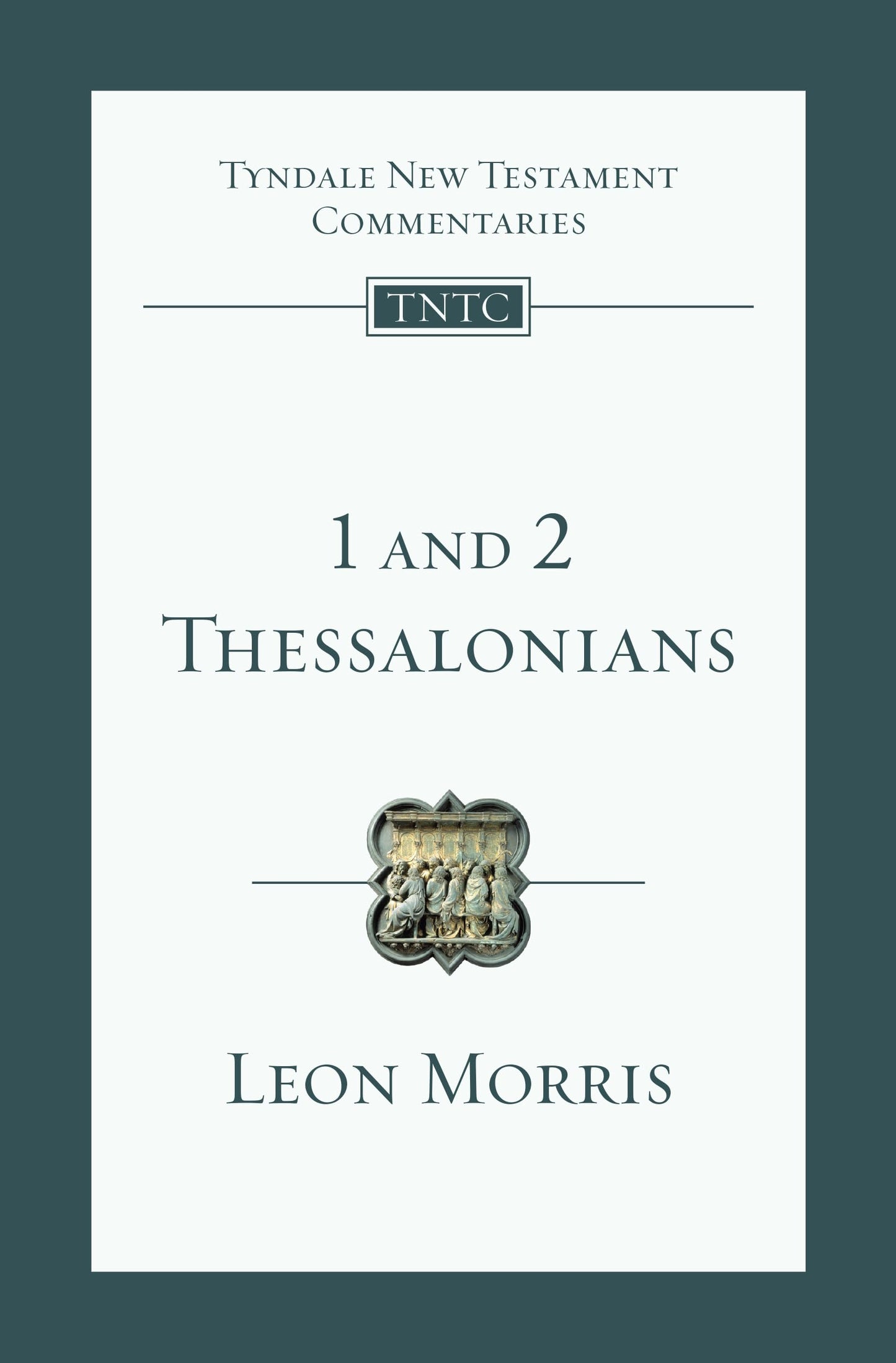 1 and 2 Thessalonians: An Introduction and Commentary (Volume 13) (Tyndale New Testament Commentaries)