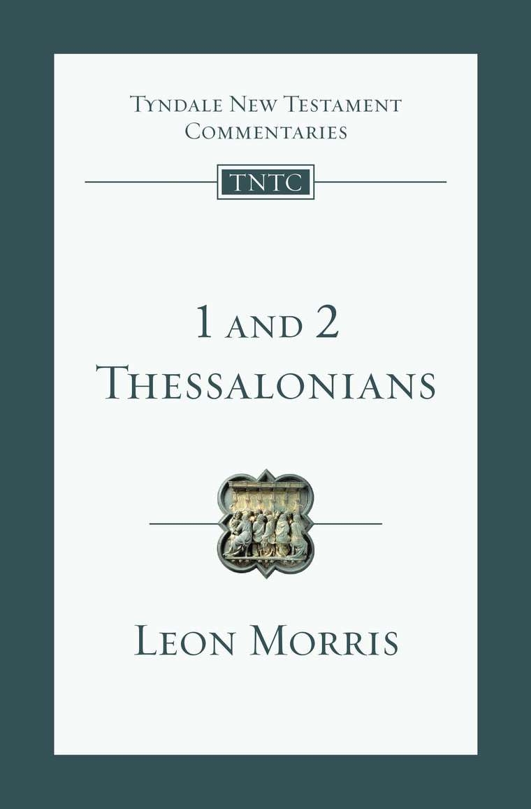 1 and 2 Thessalonians: An Introduction and Commentary (Volume 13) (Tyndale New Testament Commentaries)