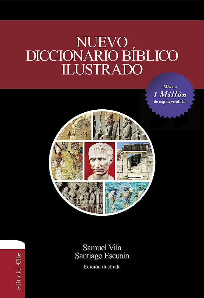 Nuevo diccionario bíblico ilustrado (Spanish Edition)