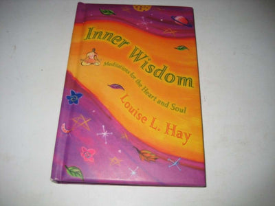 Inner Wisdom: Meditations for the Heart and Soul
