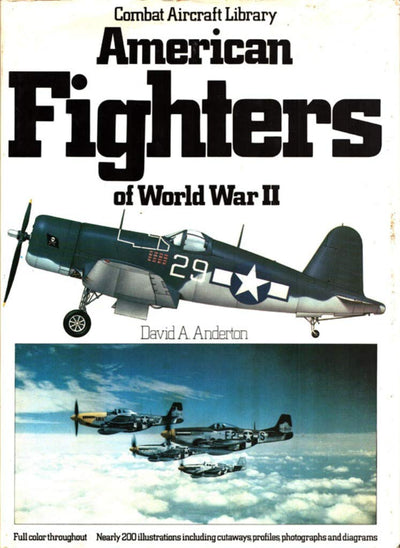 American fighters of World War II (Combat aircraft library)
