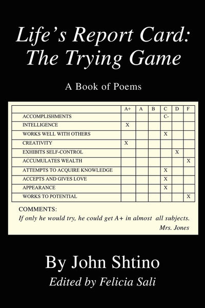 Life's Report Card: The Trying Game - A Book of Poems