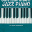 Contemporary Jazz Piano The Complete Guide with Online Audio! (Hal Leonard Keyboard Style)