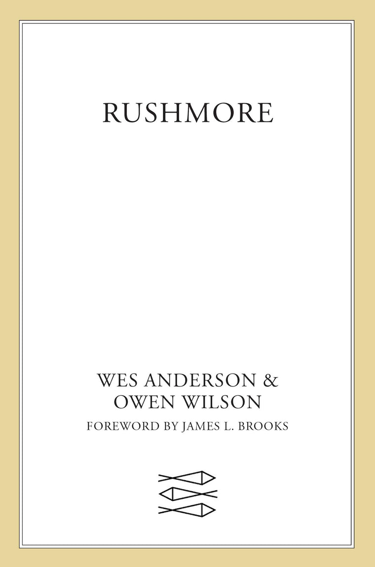 Rushmore: A Screenplay