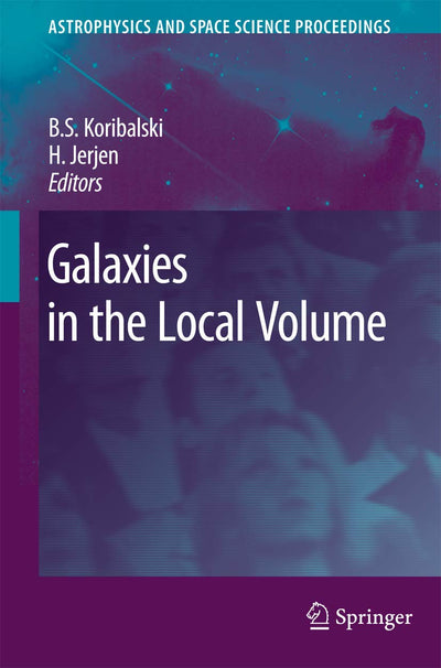 Galaxies in the Local Volume (Astrophysics and Space Science Proceedings)