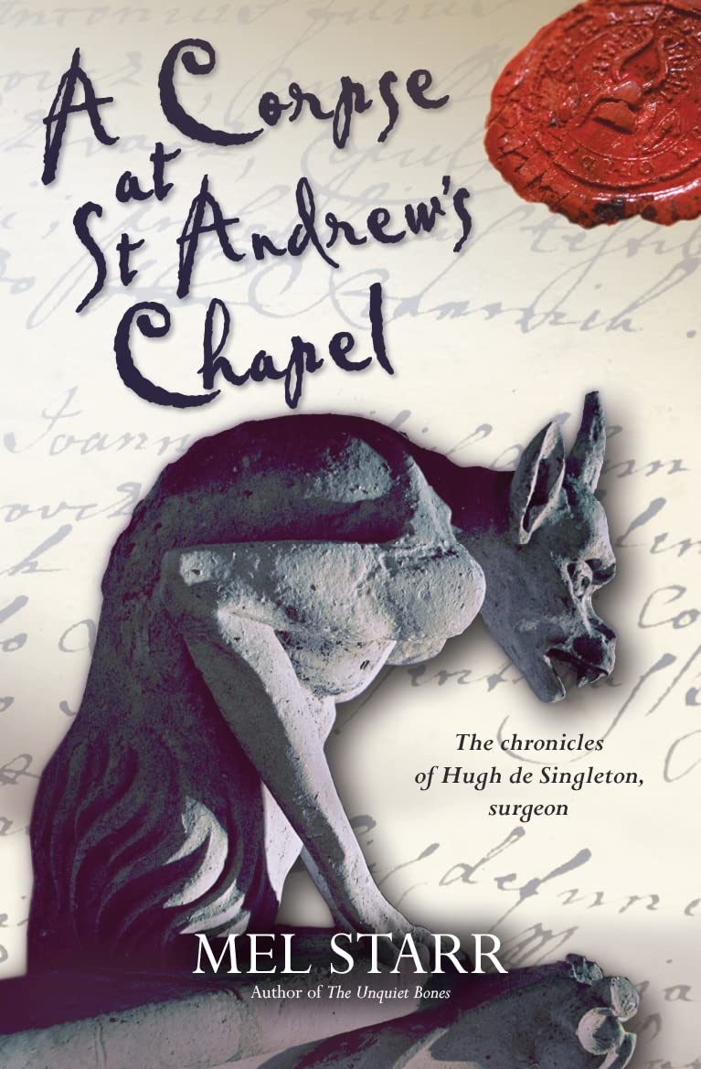 A Corpse at St Andrew's Chapel (The Chronicles of Hugh de Singleton, Surgeon, 2)