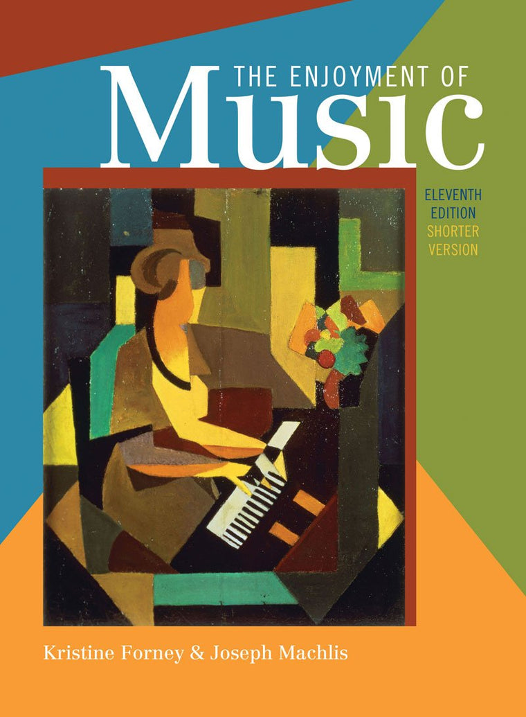 The Enjoyment of Music: An Introduction to Perceptive Listening