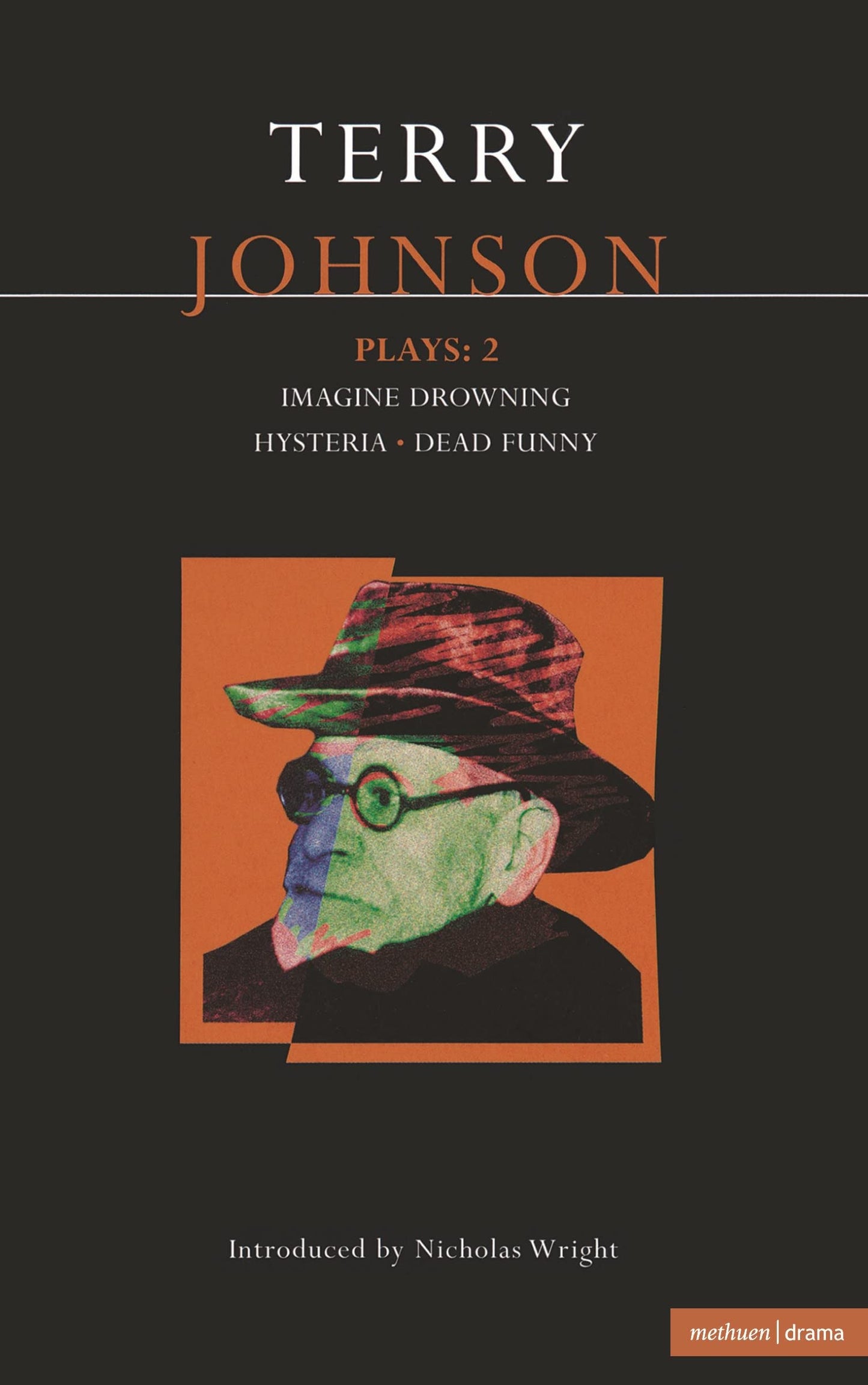 Johnson Plays: 2: Imagine Drowning; Hysteria; Dead Funny (Contemporary Dramatists)