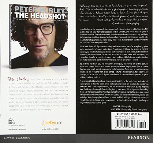 Headshot, The: The Secrets to Creating Amazing Headshot Portraits (Voices That Matter)