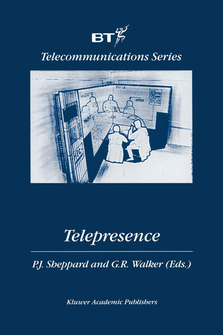Telepresence (BT Telecommunications Series, 16)