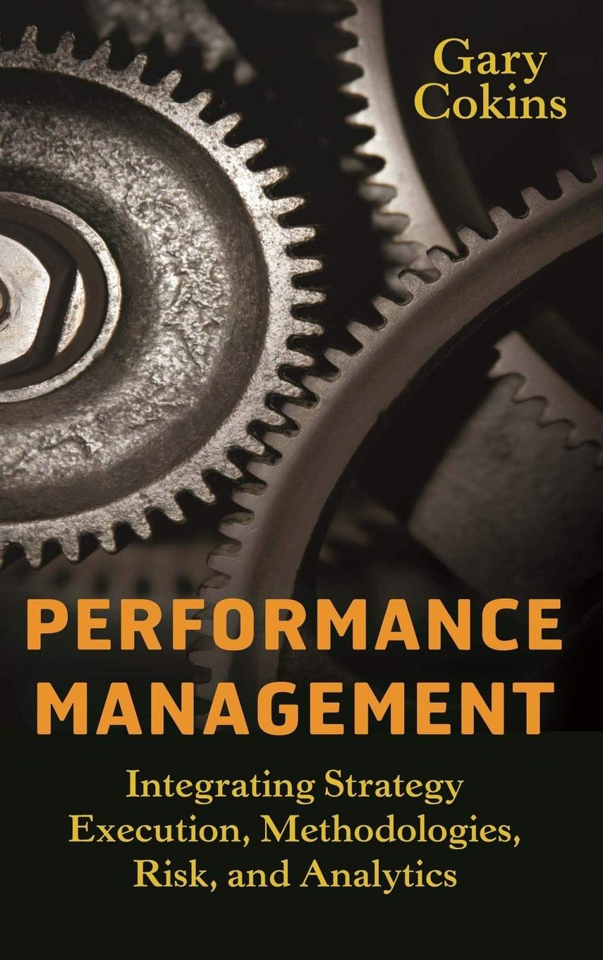 Performance Management: Integrating Strategy Execution, Meth