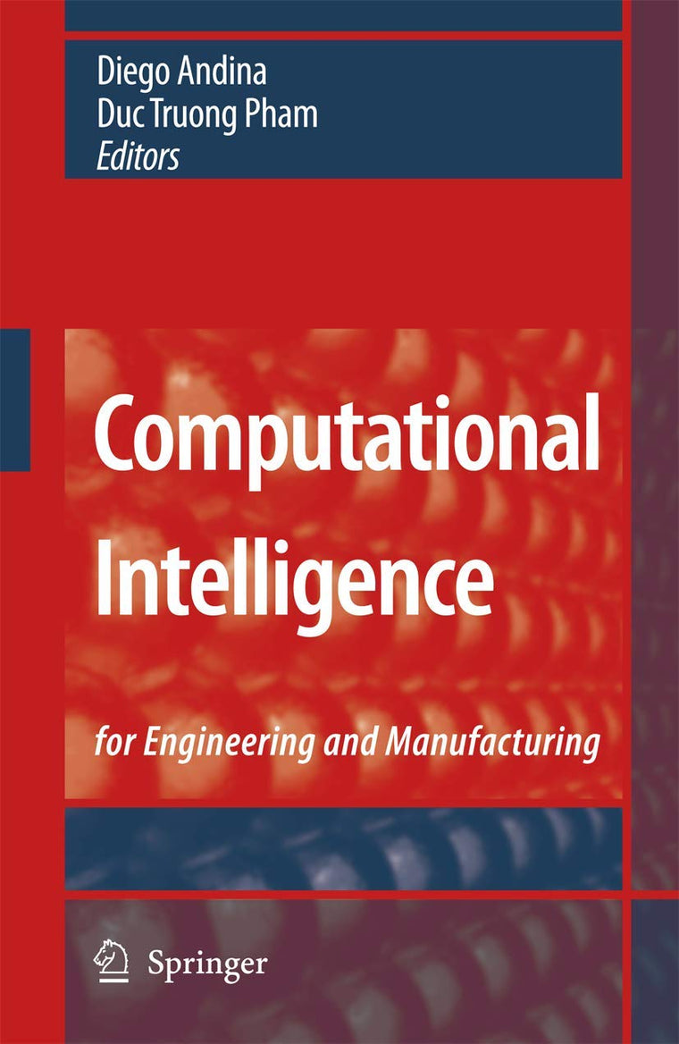 Computational Intelligence: for Engineering and Manufacturing