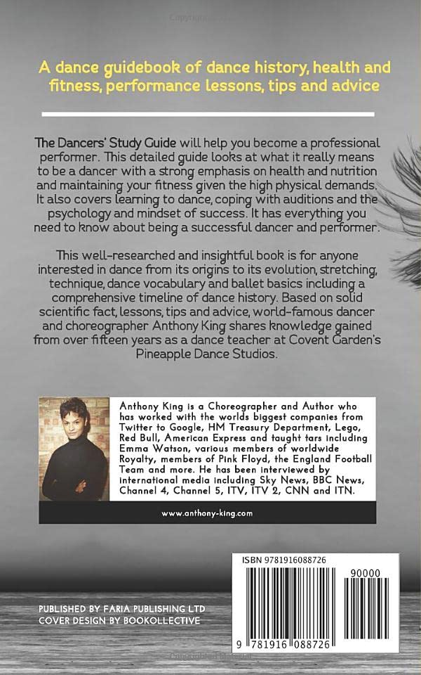 The Dancers?Study Guide: A dance guidebook of dance history, health and fitness, performance lessons, tips and advice