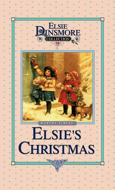 Christmas with Grandma Elsie, Book 14 (Elsie Dinsmore Collection)