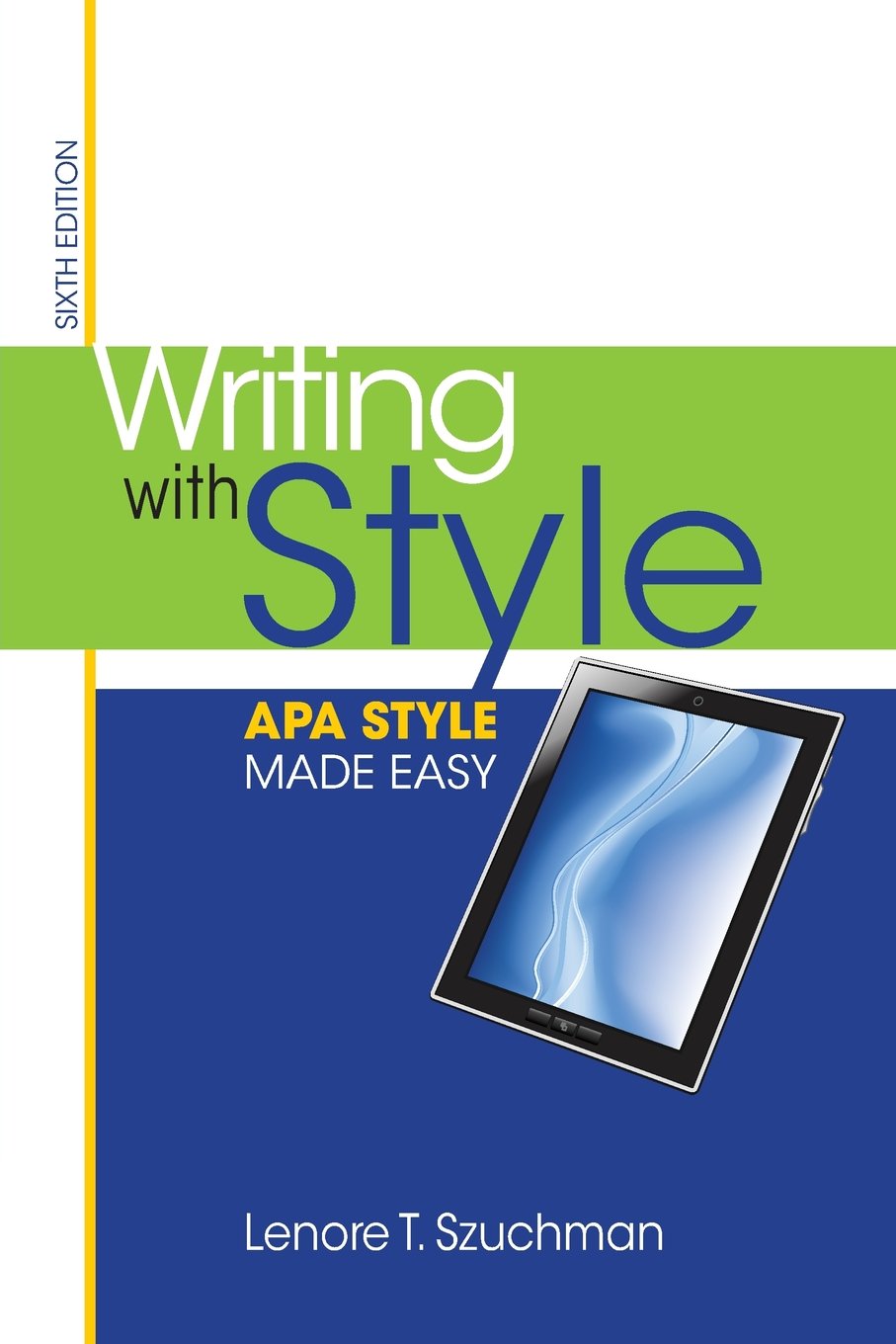 Writing with Style: APA Style Made Easy