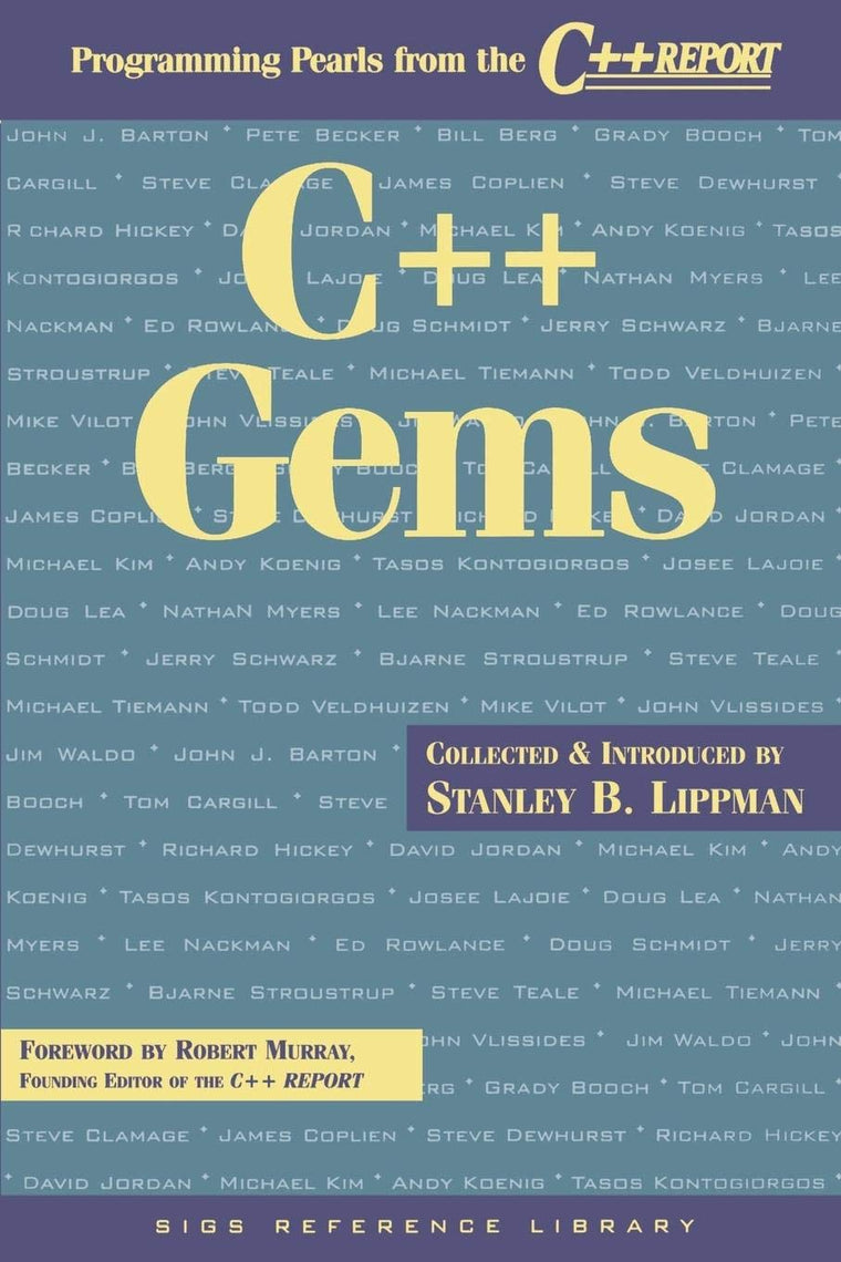 C++ Gems: Programming Pearls from The C++ Report (SIGS Reference Library, Series Number 5)