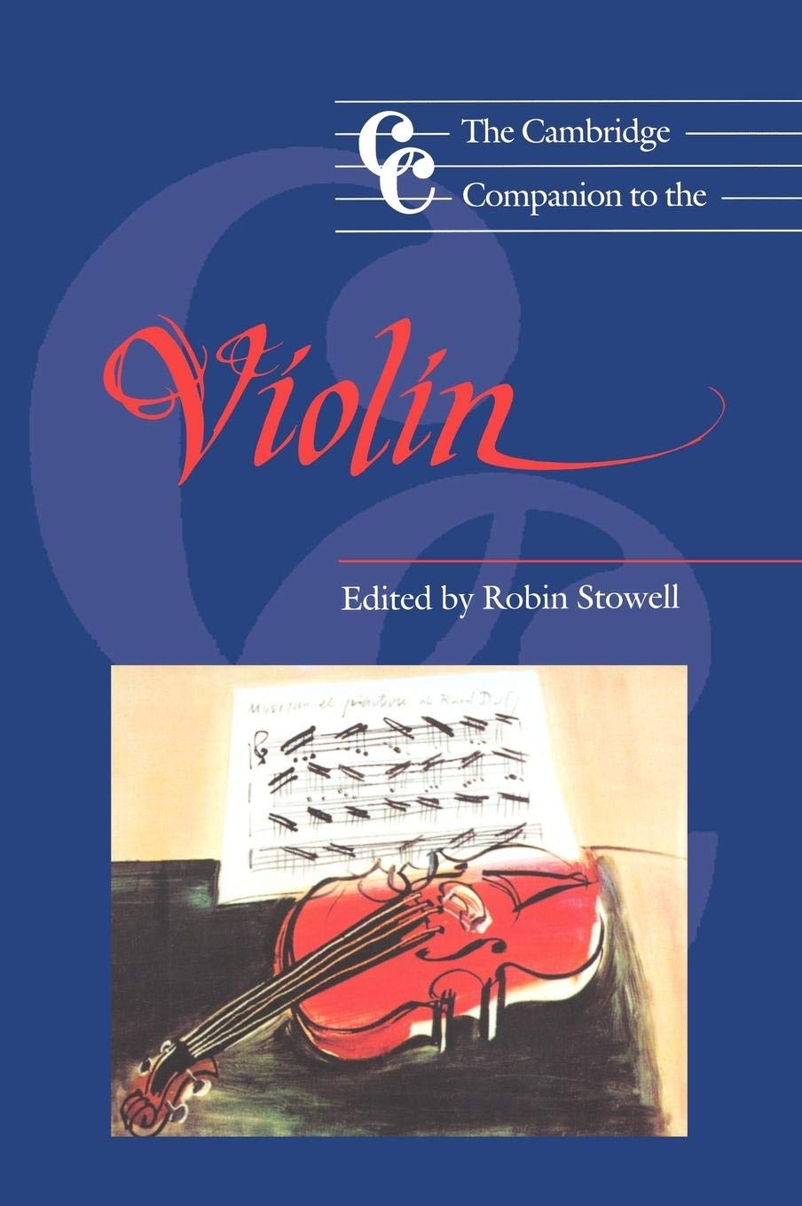 The Cambridge Companion to the Violin (Cambridge Companions to Music)