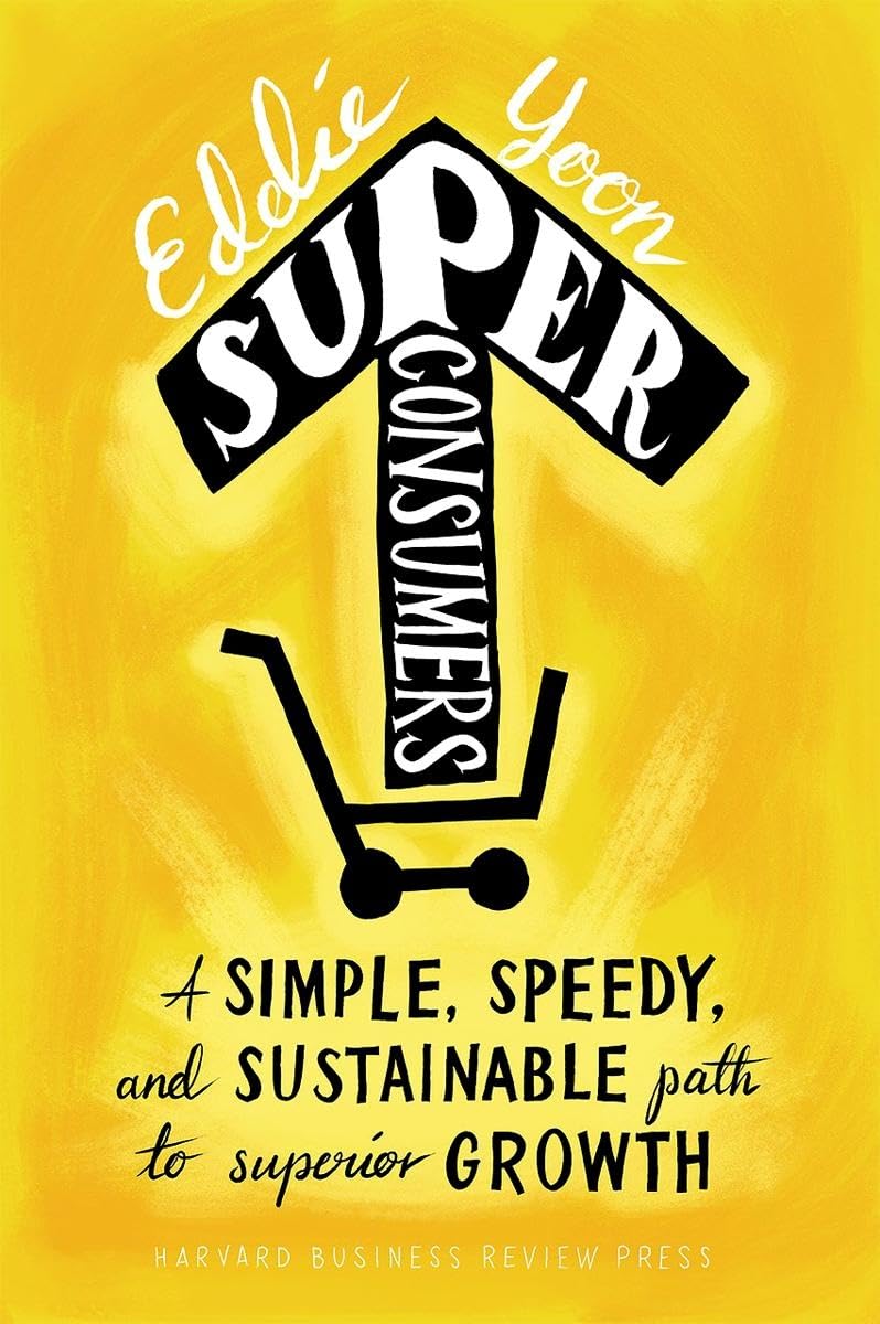 Superconsumers: A Simple, Speedy, and Sustainable Path to Su