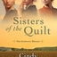 Sisters of the Quilt: The Complete Trilogy