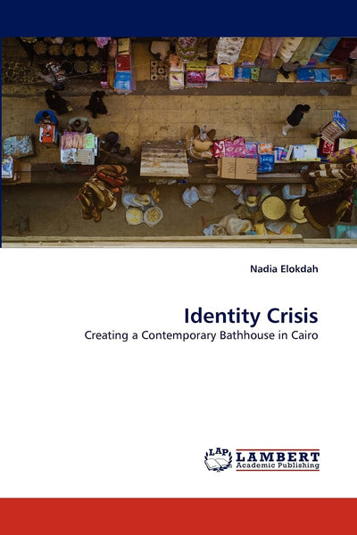 Identity Crisis: Creating a Contemporary Bathhouse in Cairo