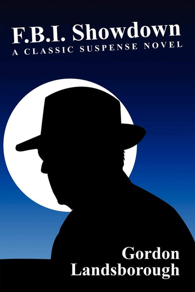 F.B.I. Showdown: A Classic Suspense Novel