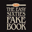 The Easy Sixties Fake Book (Fake Books)