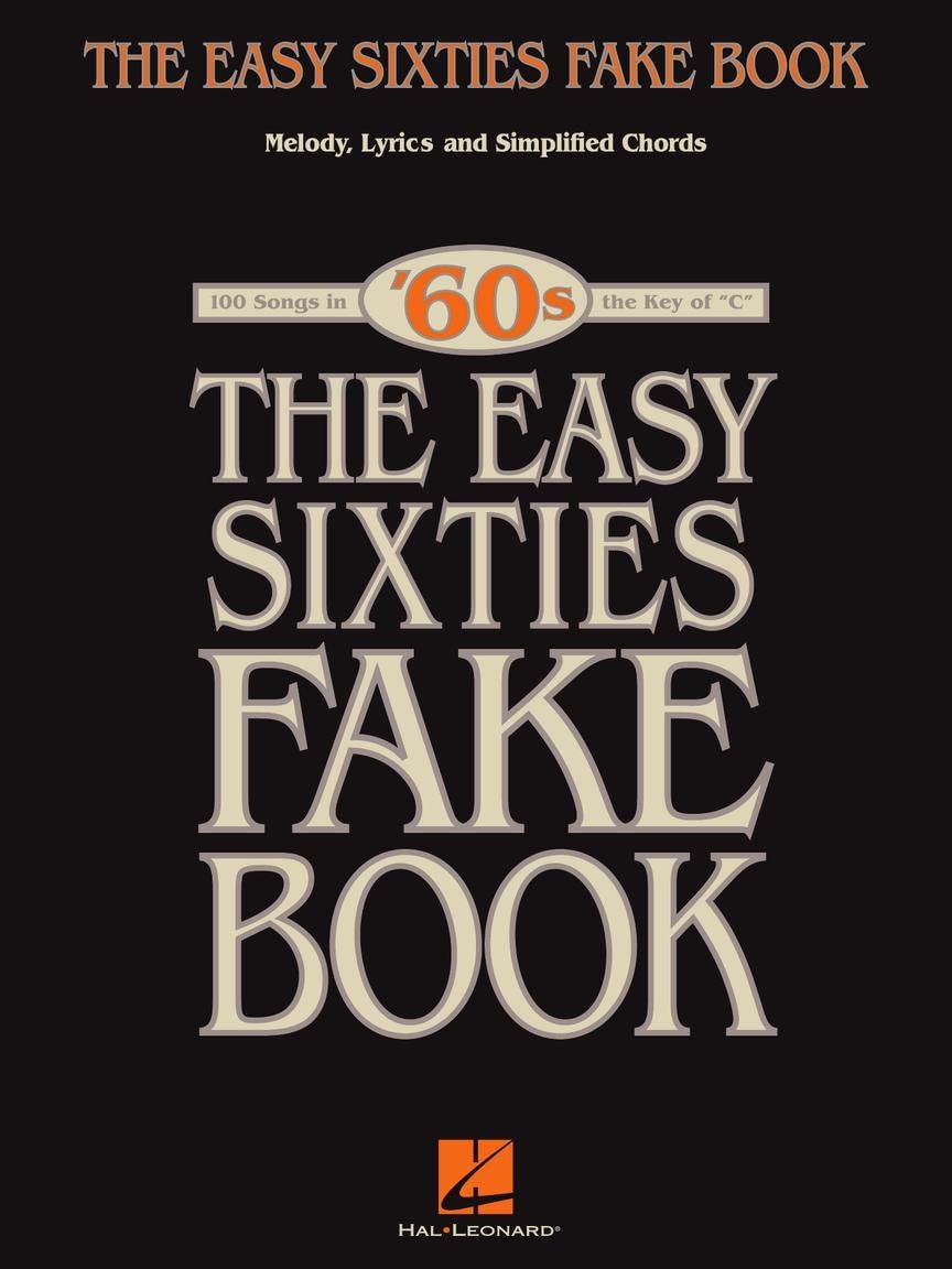 The Easy Sixties Fake Book (Fake Books)