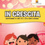 In Crescita : Libri Per Bambini 10-12 Anni  Vol. 2  Dite il Tempo E La Divisione (Italian Edition)